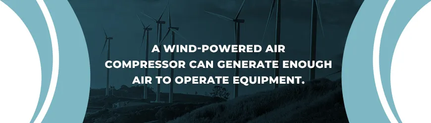 Wind-Powered Air Compressors
